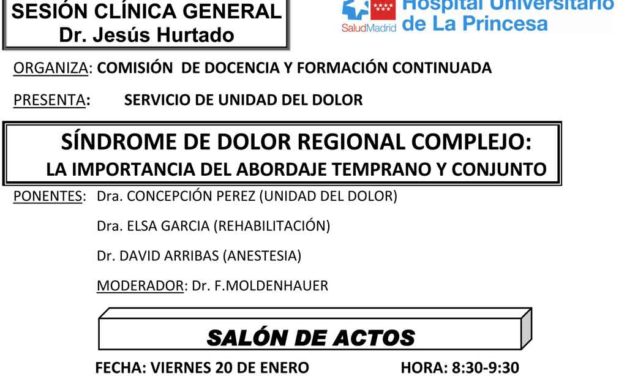 Sesión Clínica 20 de Enero – Síndrome de dolor regional complejo: La importancia del abordaje temprano conjunto