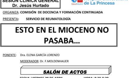 Sesión Clínica 28 de Abril – Esto en el mioceno no pasaba…