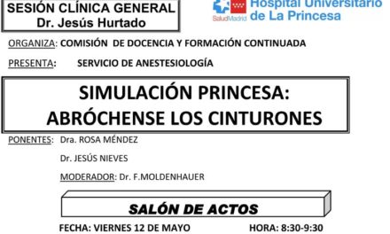 Sesión Clínica 12 de Mayo – Simulación: Abróchense los cinturones