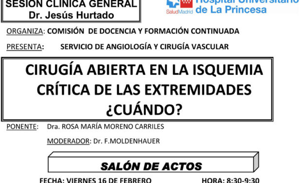 Sesión Clínica 16 de Febrero – Cirugía abierta en la isquemia crítica de las extremidades ¿cuándo?
