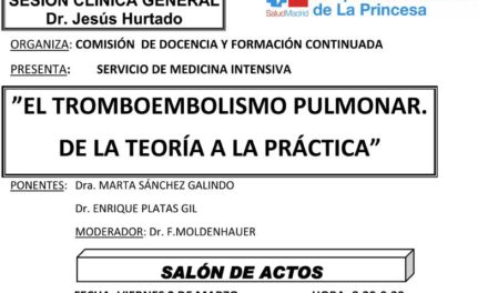 Sesión Clínica 2 de Marzo – El tromboembolismo pulmonar, de la teoría a la práctica