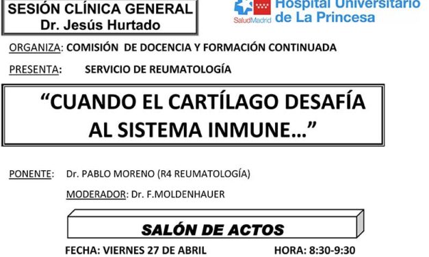 Sesión Clínica 27 de Abril – Cuando el cartílago desafía al sistema inmune…