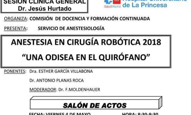 Sesión Clínica 4 de Mayo – Anestesia en cirugía robótica 2018 – “Una odisea en el quirófano”