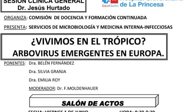 Sesión Clínica 1 de Junio – ¿Vivimos en el trópico?, arbovirus emergentes en europa