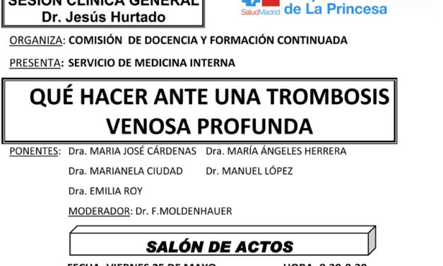 Sesión Clínica 25 de Mayo – Qué hacer ante una trombosis venosa profunda