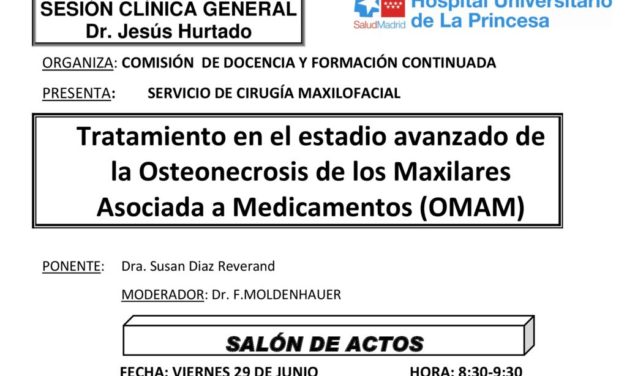 Sesión Clínica 29 de Junio – Tratamiento en el estadio avanzado de la Osteonecrosis de los Maxilares Asociada a Medicamentos (OMAM)