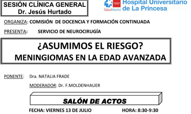 Sesión Clínica 13 de Julio – ¿Asuminos el riesgo? Meningiomas en la edad avanzada