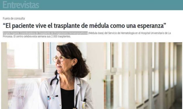 Entrevista – Ángela Figuera. Coordinadora de Trasplante de Progenitores Hematopoyéticos.