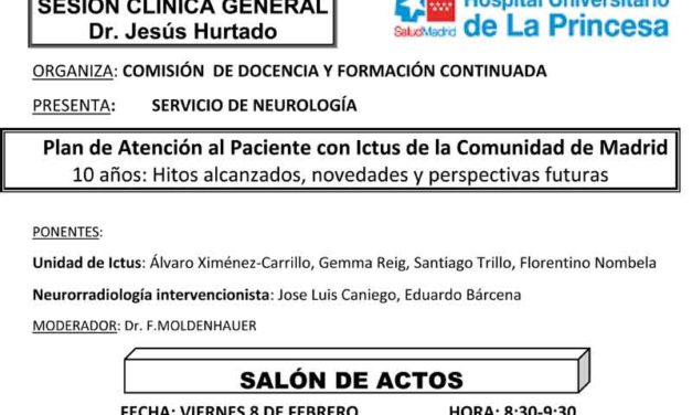 Sesión Clínica 8 de Febrero – Plan de Atención al Paciente con Ictus de la Comunidad de Madrid