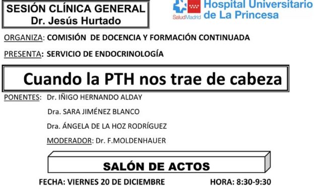 Sesión Clínica 20 de diciembre – Cuando la PTH nos trae de cabeza