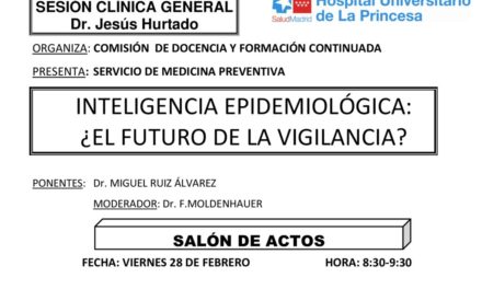 Sesión Clínica 28 de febrero – Inteligencia epidemiológica – el futuro de la vigilancia