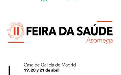 II Feria da Saúde de Asomega, del 19 al 21 de abril, en la Casa de Galicia en Madrid