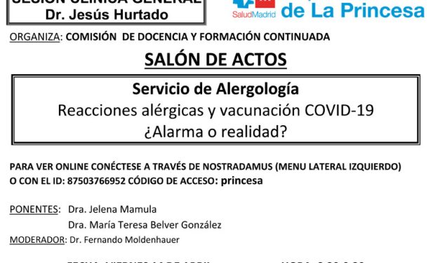 Sesión Clínica 14 de abril – Servicio de Alergología – Reacciones alérgicas y vacunación COVID-19, ¿Alarma o realidad?
