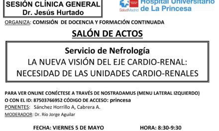Sesión Clínica 5 de mayo – La nueva visión del eje cardio-renal: necesidad de las unidades cardio-renales