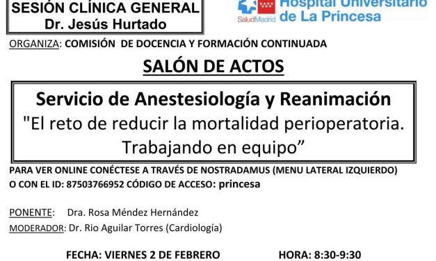 Sesión Clínica 02 de febrero – Servicio de Anestesiología y Reanimación – El reto de reducir la mortalidad perioperatoria. Trabajando en equipo