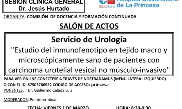 Sesión Clínica 1 de marzo – Servicio de Urología – Estudio del inmunofenotipo en tejido macro y microscópicamente sano de paciente con carcinoma urotelial vesical no músculo-invasivo