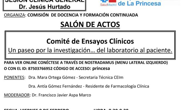 Sesión Clínica 09 de febrero – Comité de Ensayos Clínicos – Un paseo por la investigación… del laboratorio al paciente