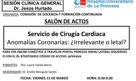 Sesión Clínica 15 de marzo – Servicio de Cirugía Cardiaca – Anomalías Coronarias: ¿Irrelevante o letal?