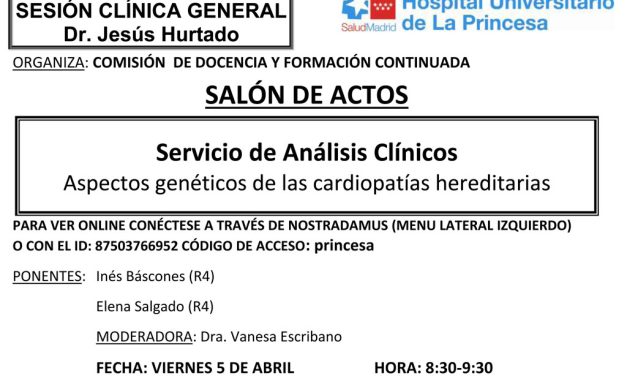 Sesión Clínica 5 de abril – Servicio de Análisis Clínicos – Aspectos genéticos de las cardiopatías hereditarias
