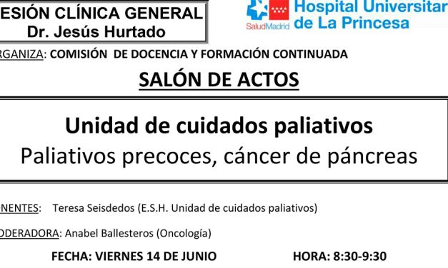 Sesión Clínica 14 de junio – Unidad de cuidados paliativos – Paliativos precoces, cáncer de páncreas
